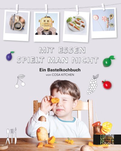 Titelbild Mit Essen spielt man nicht